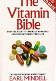 The Vitamin Bible (Earl Mindell)