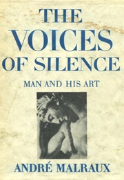 The Voices of Silence: Man and His Art (André Malraux)