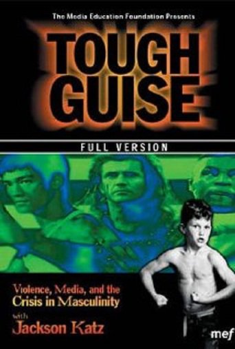 Tough Guise: Violence, Media & the Crisis in Masculinity (1999)