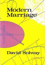 Modern Marriage (David Solway)