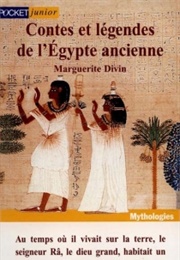Contes Et Légendes De L'egypte Ancienne (Marguerite Divin)