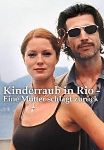 Kinderraub in Rio - Eine Mutter Schlägt Zurück (2000)