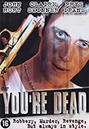 You're Dead... (1999)