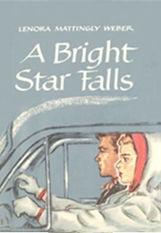 A Bright Star Falls (Lenora Weber)