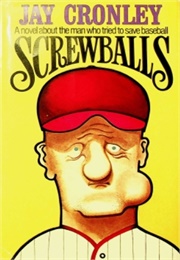 Screwballs (Jay Cronley)