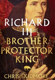 Richard III (Chris Skidmore)