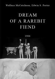 Dream of a Rarebit Fiend (1906)