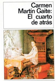 El Cuarto De Atrás (Carmen Martón Gaite)