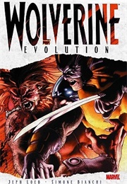 Wolverine: Evolution (Jeph Loeb, Simone Bianchi)