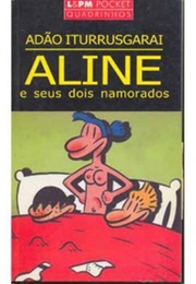 Aline E Seus Dois Namorados (Adão)