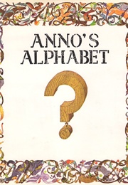 Anno's Alphabet (Mitsumasa Anno)