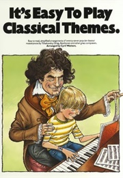 It's Easy to Play Classical Pieces (Cyril Watters)