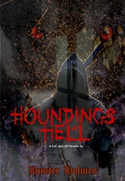 Houndings of Hell (Hunter Holmes)