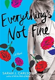 Everything's Not Fine (Sarah Carlson)