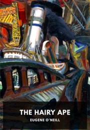 The Hairy Ape (Eugene O'Neill)