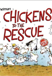 Chickens to the Rescue (John Himmelman)