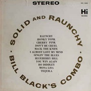 Bill Black&#39;s Combo - Solid and Raunchy