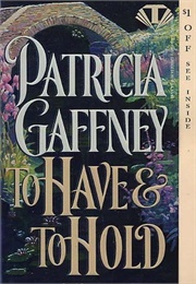 To Have and to Hold (Patricia Gaffney)