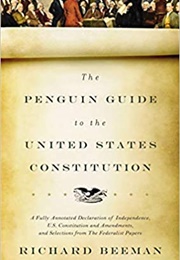The Penguin Guide to the United States Constitution (Richard Beeman)