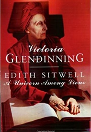 Edith Sitwell: A Unicorn Among Lions (Victoria Glendinning)