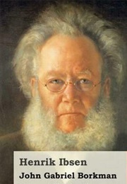 John Gabriel Borkman (Henrik Ibsen)
