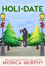 Holidate (Monica Murphy)