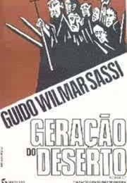 Geração Do Deserto (Guido Wilmar Sassi)