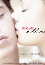 Kiss Me, Kill Me (Lauren Henderson)