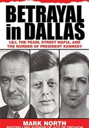 Betrayal in Dallas (Mark North)