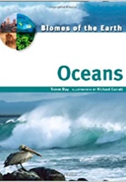Biomes of the Earth: Oceans (Trevor Day)