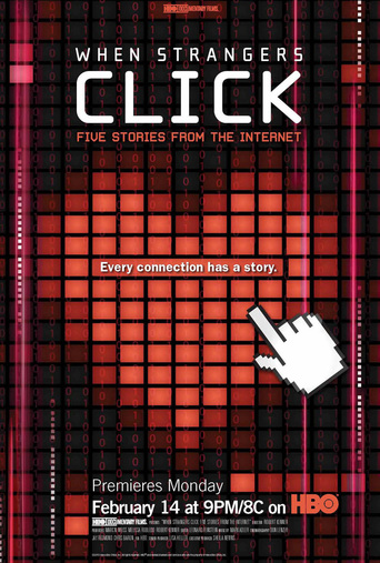 When Strangers Click: Five Stories From the Internet (2011)