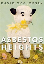 Asbestos Heights (David McGimpsey)