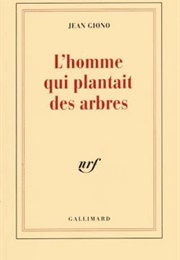 L'homme Qui Plantait Des Arbres (Jean Giono)
