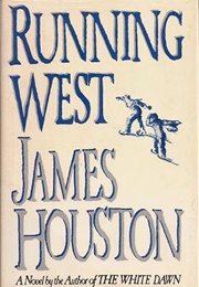 Running West (James Houston)