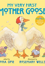 My Very First Mother Goose (Iona Opie)