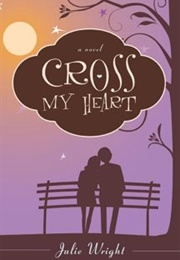 Cross My Heart (Julie Wright)