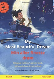 My Most Beautiful Dream (Cornelia Haas)