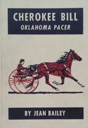 Cherokee Bill, Oklahoma Pacer (Jean Bailey)