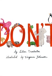 Don't (Litsa Trochatos, Ill. by Virginia Johnson)