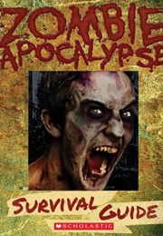 The Zombie Apocalypse Survival Guide (Dakota)