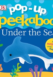 Pop-Up Peekaboo: Under the Sea (DK)