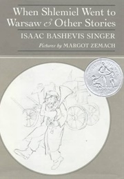 When Shlemiel Went to Warsaw and Other Stories (Isaac Bashevis Singer)