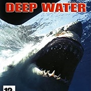 Deep Water