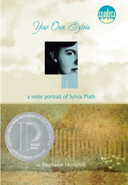 Your Own, Sylvia: A Verse Portrait of Sylvia Plath (Stephanie Hemphill)