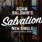Salvation by Adam Baldwin