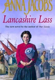 Lancashire Lass (Anna Jacobs)