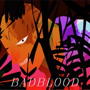 Badblood