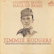 Jimmie Rodgers - Country Music Hall of Fame (1962)