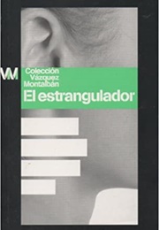 El Estrangulador (Manuel Vázquez Montalban)