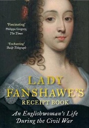 Lady Fanshawe's Receipt Book (Lucy Moore)
